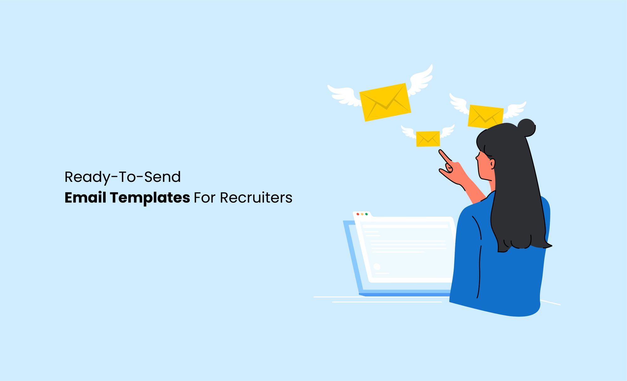 7 Electronic mail Templates for Recruiters | Able to Ship - Capiwave